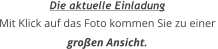 Die aktuelle Einladung Mit Klick auf das Foto kommen Sie zu einer großen Ansicht.